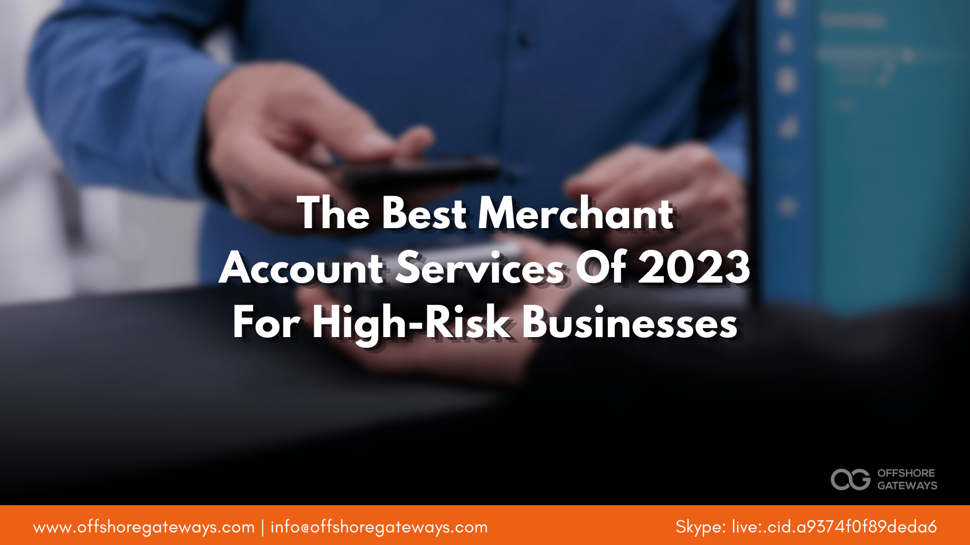 best-merchant-account-services-for-high-risk-businesses-offshoregateways