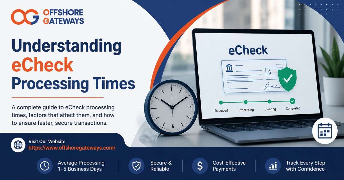 eCheck Processing Times