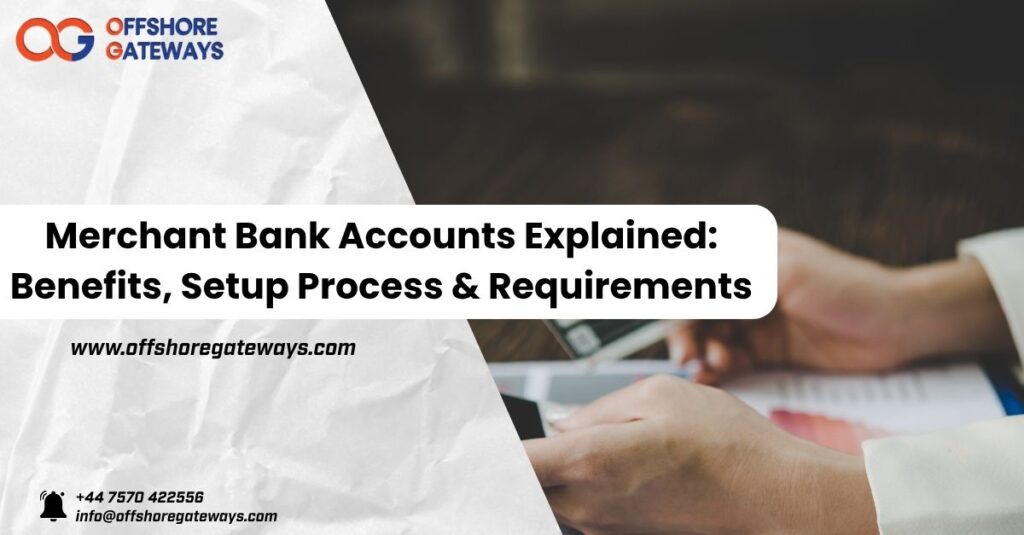 Merchant Bank Accounts
